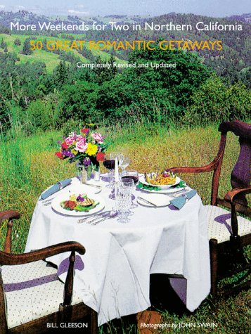 Imagen de archivo de More Weekends for Two in Northern California: 50 Romantic Getaways a la venta por SecondSale