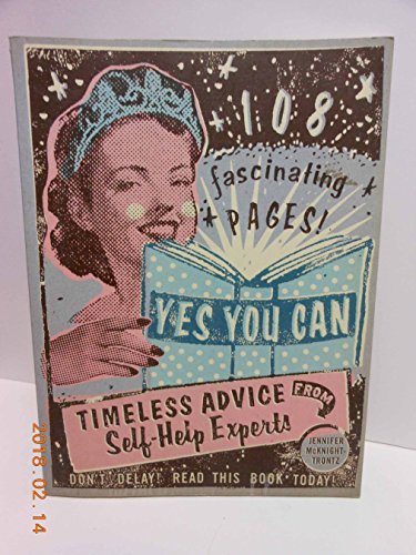 Stock image for Yes You Can: Timeless Advice from Self-Help Experts for sale by SecondSale