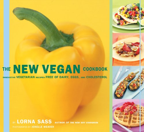Stock image for The New Vegan Cookbook: Innovative Vegetarian Recipes Free of Dairy, Eggs, and Cholesterol for sale by Gulf Coast Books