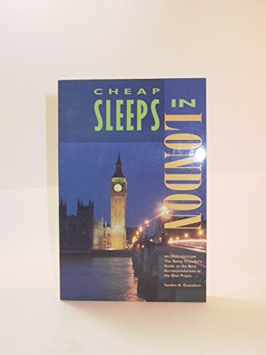 9780811827812: Cheap Sleeps in London: The Savvy Traveler's Guide to the Best Accommodations at the Best Prices