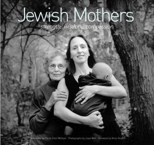 Jewish Mothers (9780811827898) by Wolf, Lloyd; Wolfson, Paula