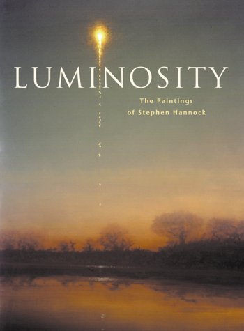 Beispielbild fr Luminosity: The Paintings of Stephen Hannock zum Verkauf von Arroyo Seco Books, Pasadena, Member IOBA