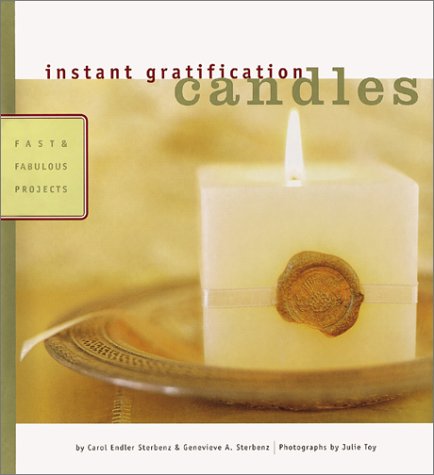 9780811828536: Candles: Fast and Fabulous Projects (Instant Gratification S.)