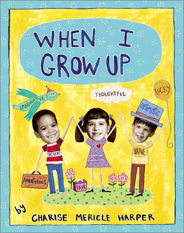 Stock image for When I Grow Up for sale by AwesomeBooks