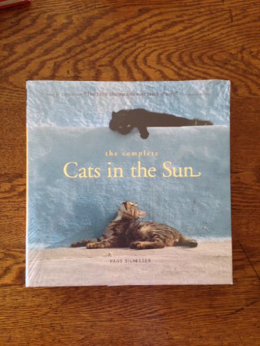 The Complete Cats in the Sun (9780811829090) by Silvester, Hans