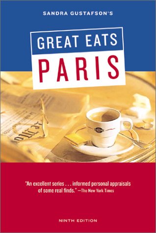 Imagen de archivo de Sandra Gustafson's Great Eats Paris a la venta por Better World Books: West