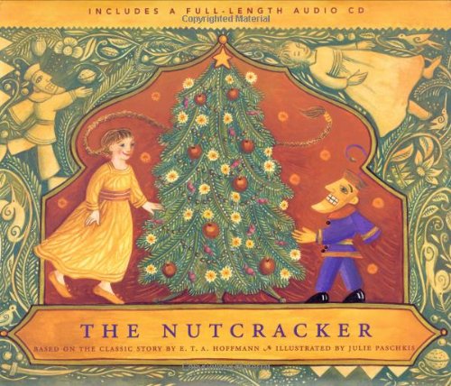 Beispielbild fr The Nutcracker : Based on the Classic Story by E. T. A. Hoffmann zum Verkauf von Better World Books