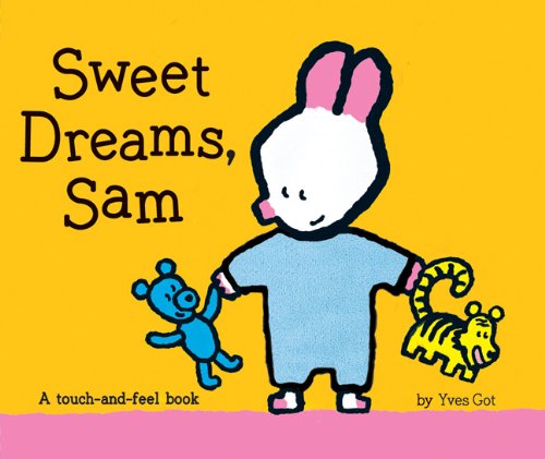 Stock image for Sweet Dreams, Sam: A Touch-And-Feel Book for sale by ThriftBooks-Atlanta