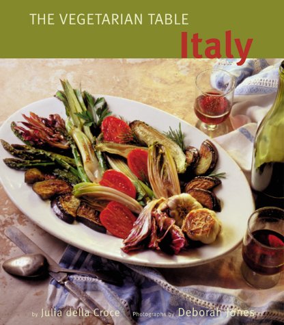 9780811830348: The Italy: The Vegetarian Table (Vegetarian Table S.)