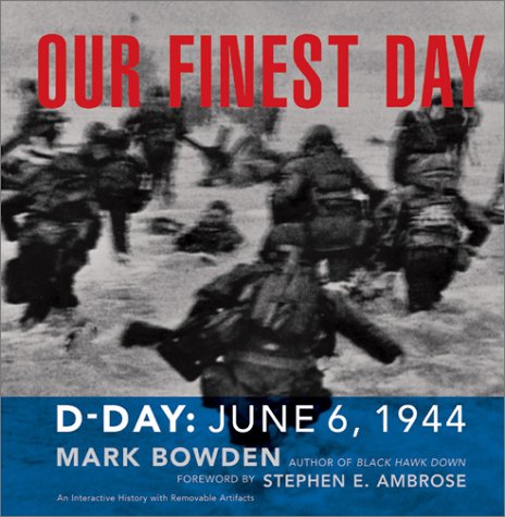 Beispielbild fr Our Finest Day : D-Day, June 6 1944 zum Verkauf von Better World Books