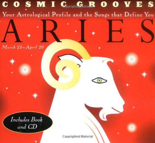 Cosmic Grooves-Aries: Your Astrological Profile and the Songs that Define You (9780811830577) by Hodges, Jane