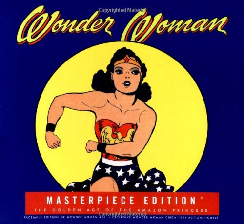 9780811831215: Wonder Woman Masterpiece Edition: The Golden Age of the Amazon Princess