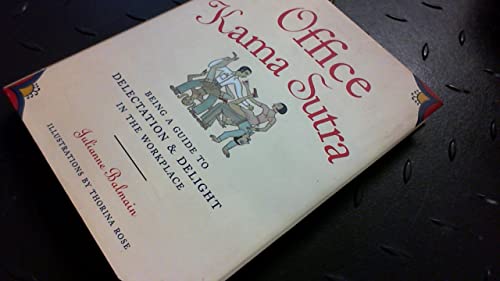 9780811831383: Office Kama Sutra: Being a guide to delectation & delight in the workspace