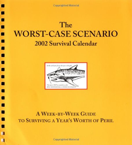 Stock image for The Worst-Case Scenario 2002 Survival Calendar for sale by HPB-Diamond