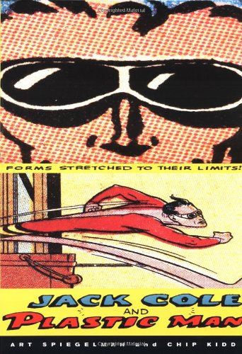 Jack Cole & Plastic Man. { SIGNED By CHIP KID. }. { FIRST EDITION/ FIRST PRINTING .}. { with SIGN...