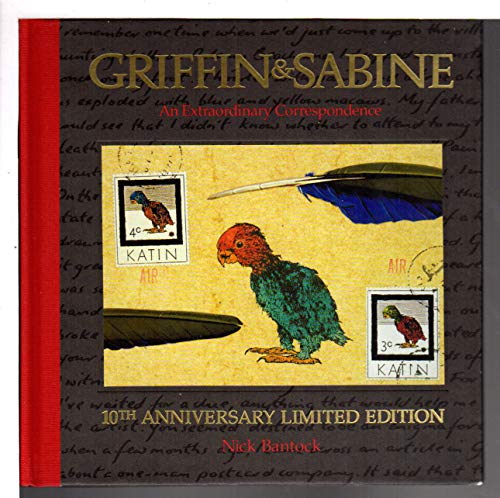 Griffin & Sabine Tenth Anniversary Limited Edition (9780811832007) by Bantock, Nick