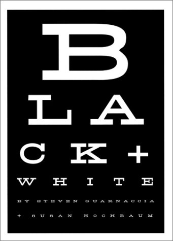 Black & White (9780811832182) by Guarnaccia, Steven; Hochbaum, Susan