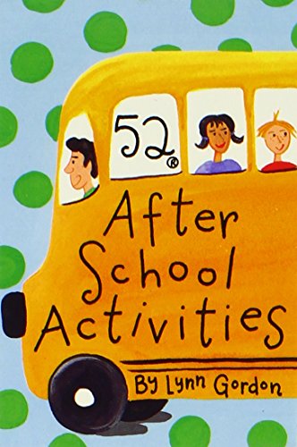52 After-School Activities (52 Series) (9780811832328) by Gordon, Lynn