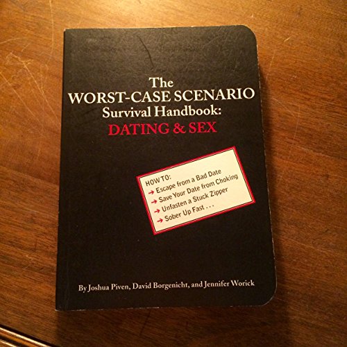 Beispielbild fr The Worst-Case Scenario Survival Handbook: Dating and Sex zum Verkauf von SecondSale