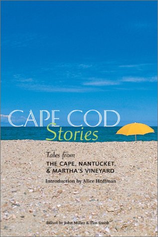 Beispielbild fr Cape Cod Stories : Tales from the Cape, Nantucket and Martha's Vineyard zum Verkauf von Better World Books