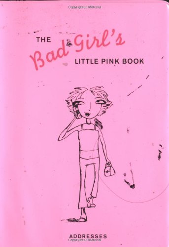 9780811833103: Bad Girl's Little Pink Book: Address Book