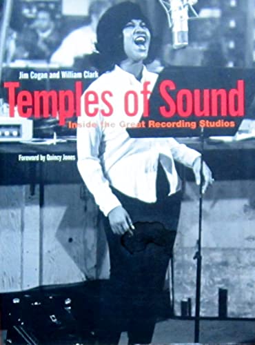 Temples of Sound: Inside the Great Recording Studios (9780811833943) by William Clark; Jim Cogan; Quincy Jones
