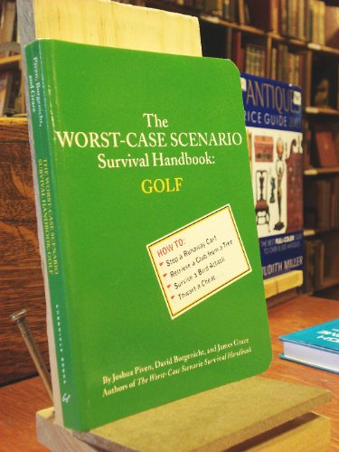 9780811834605: The Worst Case Scenario Survival Handbook: Golf