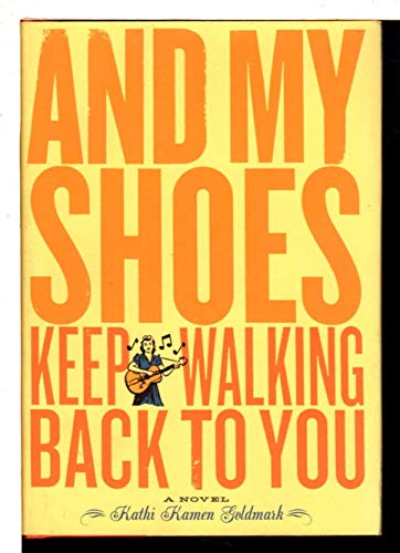 And My Shoes Keep Walking Back to You **SIGNED**