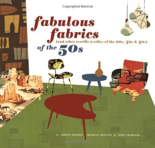 9780811835206: FABRICS OF THE FIFTIES FABULOUS ING: And Other Terrific Textiles of the 20s, 30s, and 40s