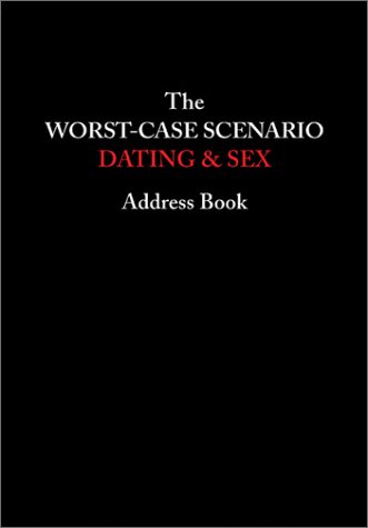 9780811835305: WORST CASE SCENARIO DATING & SEX ADD ING: Dating & Sex Address Book