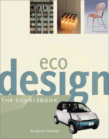Stock image for Ecodesign: The Sourcebook for sale by Green Street Books