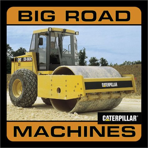 Stock image for Big Road Machines for sale by ThriftBooks-Atlanta