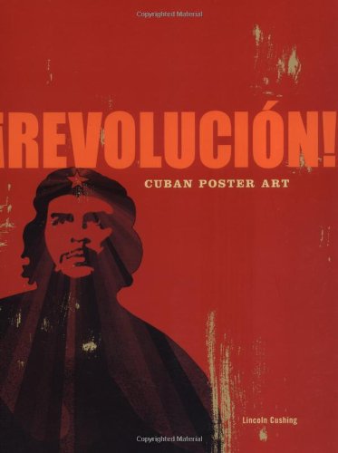 Imagen de archivo de Revolucion!: Cuban Poster Art a la venta por Ergodebooks