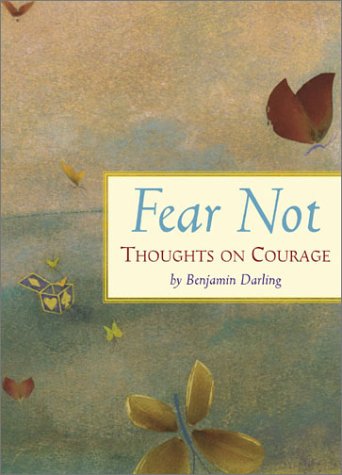 Imagen de archivo de Fear Not: Thoughts on Courage a la venta por SecondSale