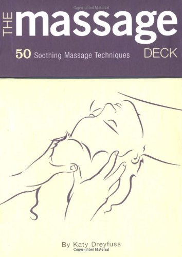 Beispielbild fr The Massage Deck: 50 Soothing Massage Techniques zum Verkauf von Half Price Books Inc.