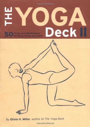 9780811836555: The Yoga Deck II: 50 Poses and Meditations for Body, Mind, and Spirit: Reference to Go: 2