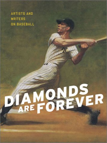 9780811836630: Diamonds Are Forever: Artists and Writers on Baseball