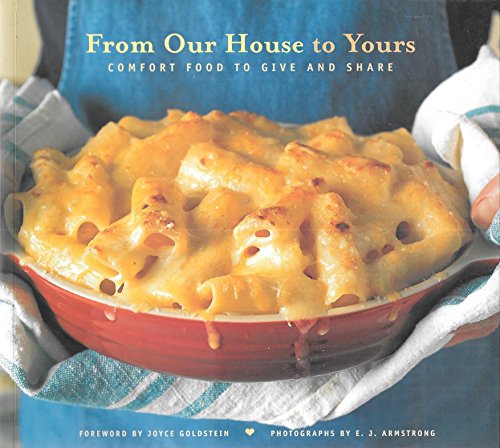 Beispielbild fr From Our House to Yours : Comfort Food to Give and Share zum Verkauf von Better World Books: West