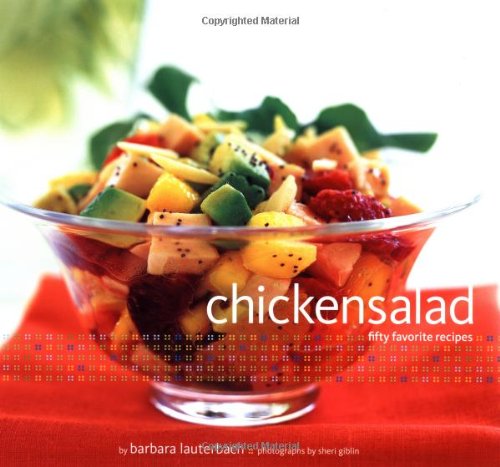 Beispielbild fr Chicken Salad : 50 Favorite Recipes zum Verkauf von Better World Books