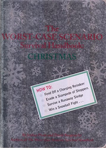 Imagen de archivo de The Worst Case Scenario Survival Handbook : Christmas a la venta por Better World Books