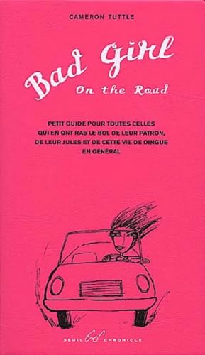 Stock image for BAD GIRL ON THE ROAD for sale by Librairie rpgraphic