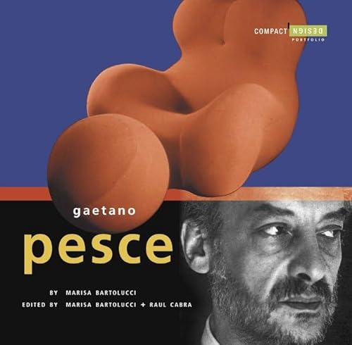 Gaetano Pesce: Compact Design Portfolio (ISBN: 0811837882)