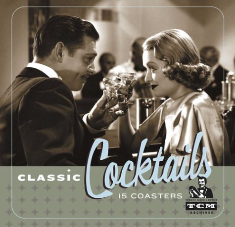 Classic Cocktails: 15 Coasters (9780811838030) by Turner Classic Movies