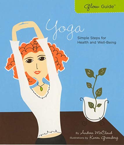 Stock image for Glow Guide: Yoga : Simple Steps for Health and Well-Being for sale by Better World Books