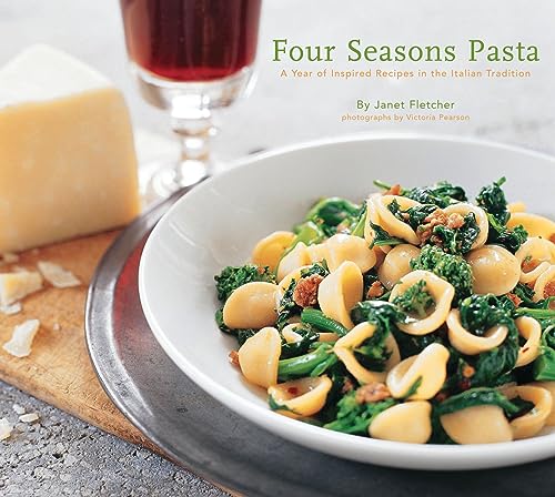 Imagen de archivo de Four Seasons Pasta: A Year of Inspired Recipes in the Italian Tradition a la venta por Bookoutlet1