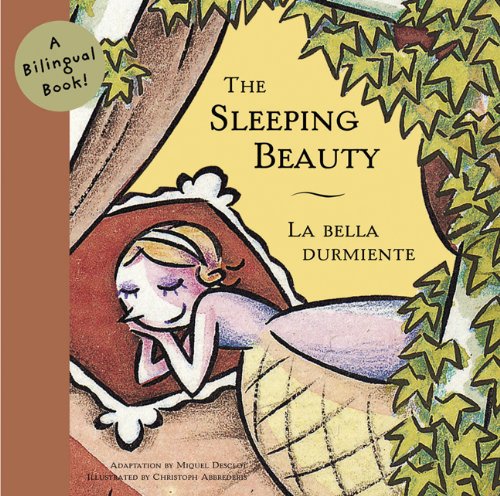 9780811839136: The Sleeping Beauty/LA Bella Durmiente: LA Bella Durmiente (Bilingual Fairy Tales)