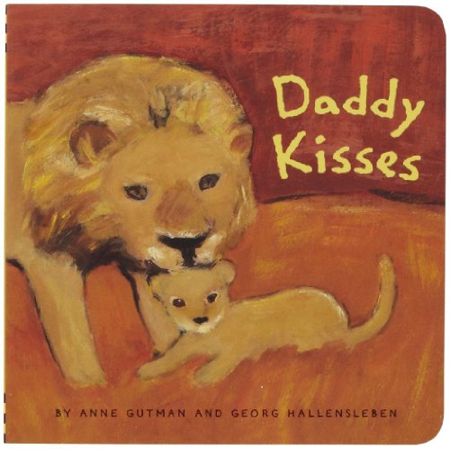 9780811839143: Daddy Kisses (Daddy, Mommy)