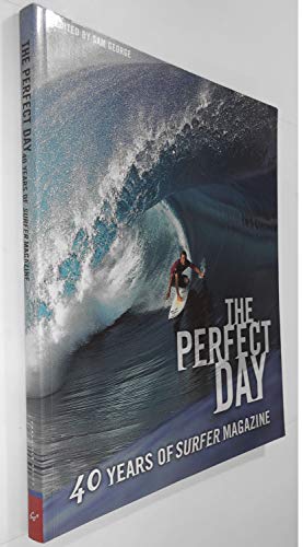 9780811839211: The Perfect Day: 40 Years of Surfer Magazine