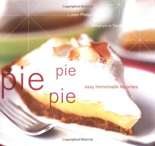 9780811839303: Pie Pie Pie: Easy Homemade Favorites