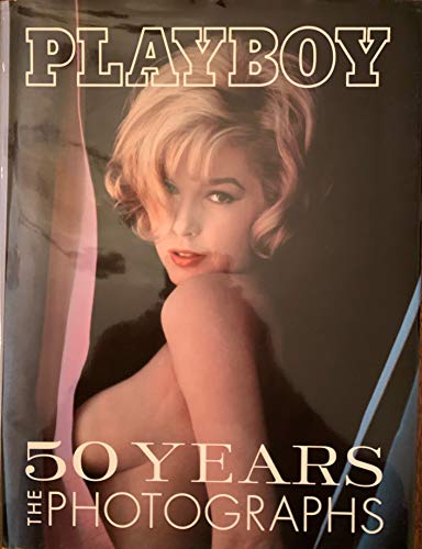 Stock image for Playboy: 50 Years: The Photographs for sale by SecondSale